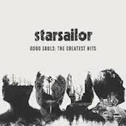 Review: Starsailor - Good Souls: The Greatest Hits